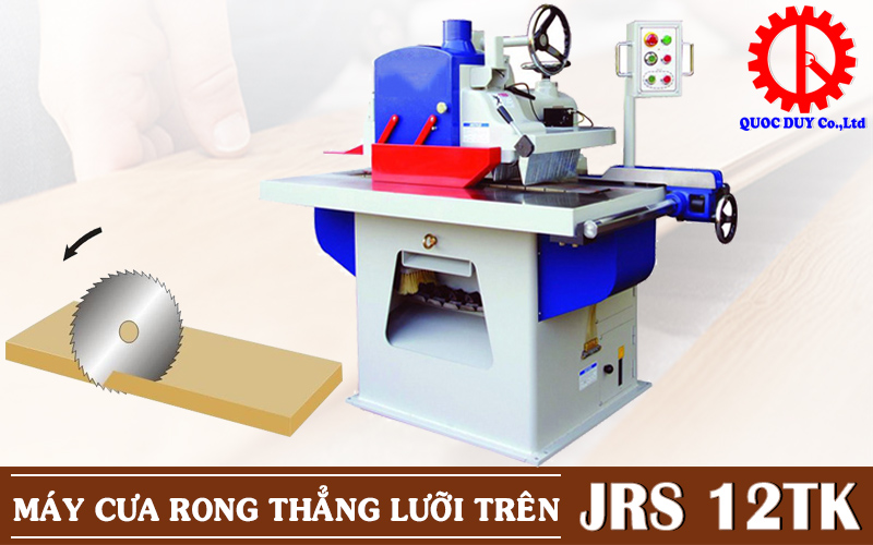 Máy cưa rong thẳng ripsaw lưỡi trên JRS 12TK | Quốc Duy